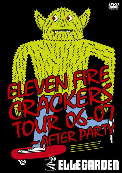 ELEVEN FIRE CRACKERS TOUR 06-07～AFTER PARTY
